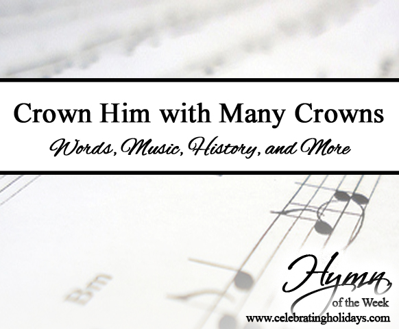 Crown Him with Many Crowns Hymn Crown Him with Many Crowns Hymn