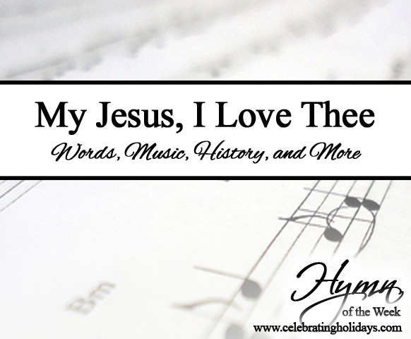 My Jesus, I Love Thee My Jesus, I Love Thee