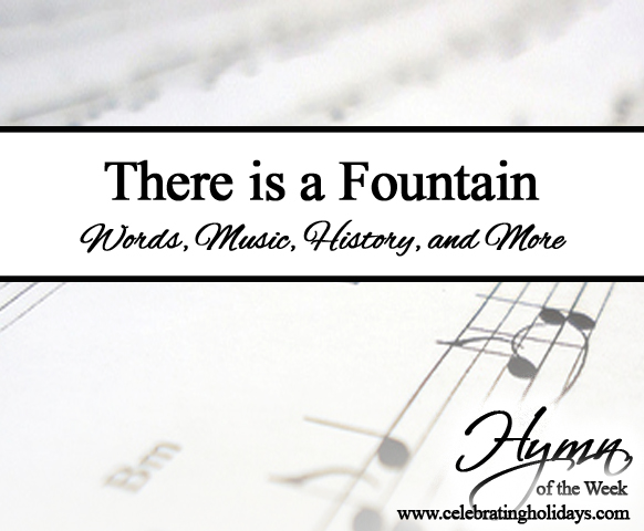 There is a Fountain Filled with Blood Hymn There is a Fountain Filled with Blood Hymn